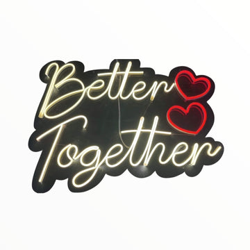 Acrylic Neon Better Together